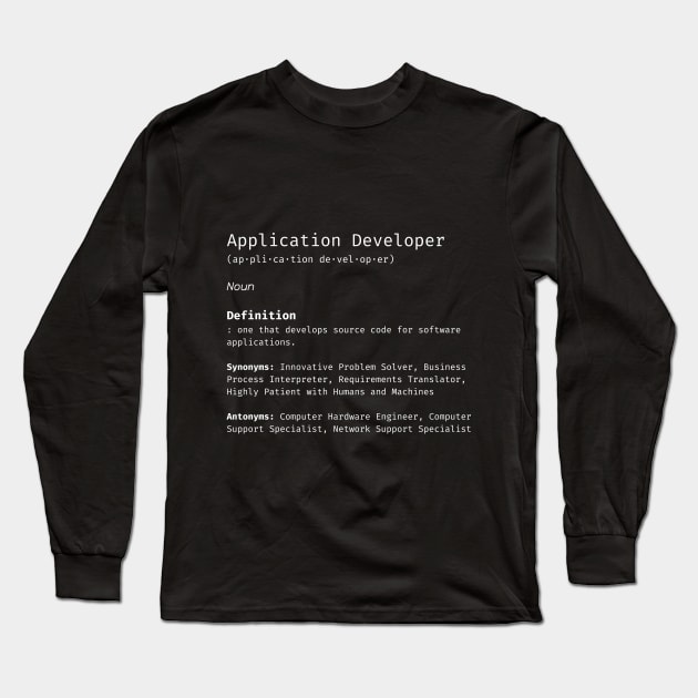 Application Developer Definition Long Sleeve T-Shirt by CreoTibi